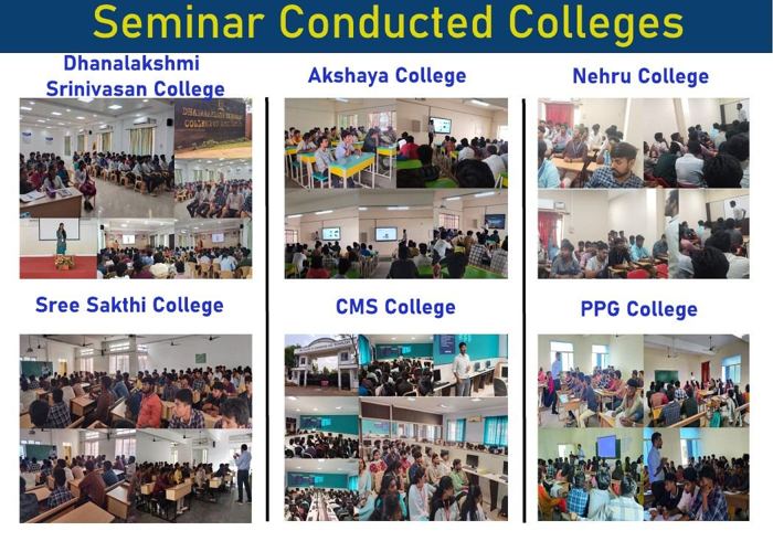 Seminars conducted at Dhanalakshmi Srinivasan, Akshaya, Nehru, Sree Sakthi, CMS and PPG colleges